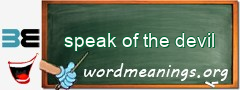WordMeaning blackboard for speak of the devil